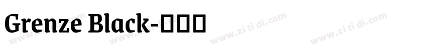 Grenze Black字体转换